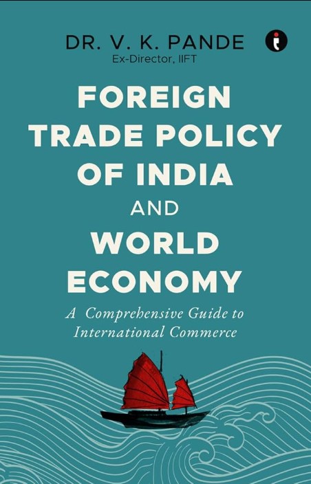 FOREIGN TRADE POLICY OF INDIA AND WORLD ECONOMY